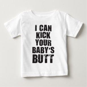 Camiseta Para Bebê Eu posso chutar o Bumbum do seu bebê