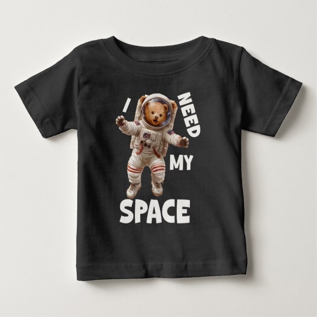 Camiseta Para Bebê Eu Preciso do Meu Espaço, Urso Teddy Fofo (Frente)