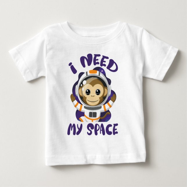 Camiseta Para Bebê Eu Preciso do Meu Macaco Astronauta Infantil (Frente)