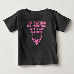 Camiseta Para Bebê Eu Preferencialmente Caçando Com Meu Pai