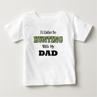 Camiseta Para Bebê Eu Preferencialmente Caçando com Pai