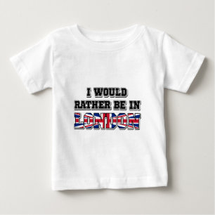 Camiseta Para Bebê Eu preferencialmente estaria em Londres