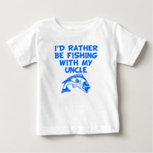 Camiseta Para Bebê Eu Preferencialmente Pescaria Com Meu Tio
