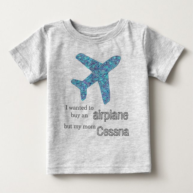 Camiseta Para Bebê "Eu Queria Comprar Um Avião..." Avião  (Frente)