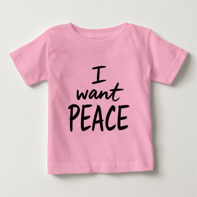 Camiseta Para Bebê “Eu Quero Paz” (Frente)