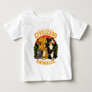 Camiseta Para Bebê Eu quisiera ser civilizado 1