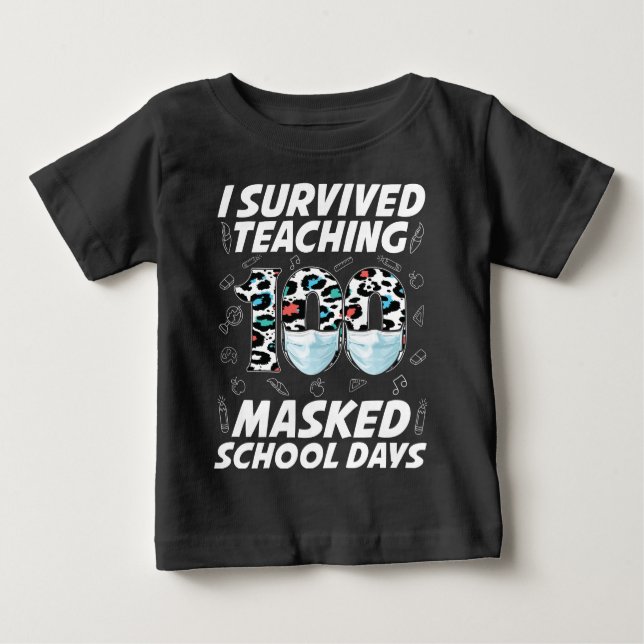 Camiseta Para Bebê Eu Sobrevivi Ao Ensino 100 Dias Escolares Mascarad (Frente)