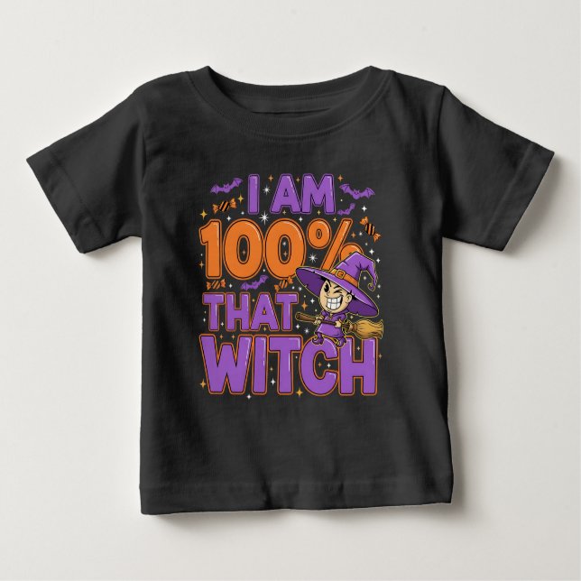 Camiseta Para Bebê Eu Sou 100% Aquela Bruxa Diversão De Halloween (Frente)