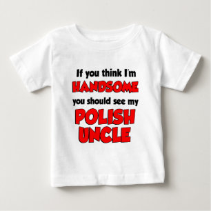 Camiseta Para Bebê Eu sou bonito tio polonês