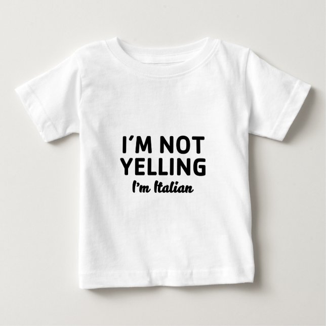 Camiseta Para Bebê Eu sou não gritando mim sou italiano (Frente)