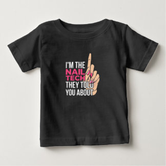 Camiseta Para Bebê Eu Sou O Nail Tech