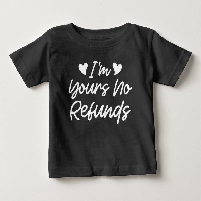 Camiseta Para Bebê Eu sou o seu "Não Reembolsos", Dia de os namorados (Frente)