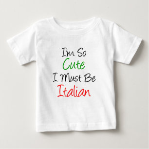 Camiseta Para Bebê Eu sou tão bonito eu devo ser italiano