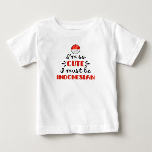 Camiseta Para Bebê Eu sou tão fofo, eu devo ser indonésio