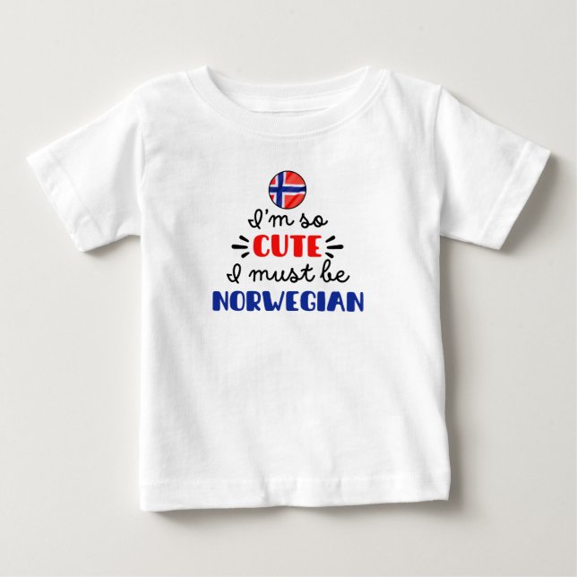 Camiseta Para Bebê Eu sou tão fofo que devo ser norueguês (Frente)