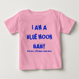 Camiseta Para Bebê EU SOU UM BEBÊ DE LUA AZUL, Nascer 31 DE DEZEMBRO 