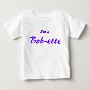 Camiseta Para Bebê Eu sou um Bob-ette