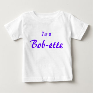 Camiseta Para Bebê Eu sou um Bob-ette
