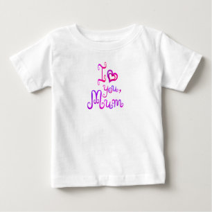 Camiseta Para Bebê Eu te amo mãe
