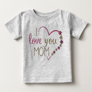 Camiseta Para Bebê Eu te amo, mãe, bebê T-Shirt