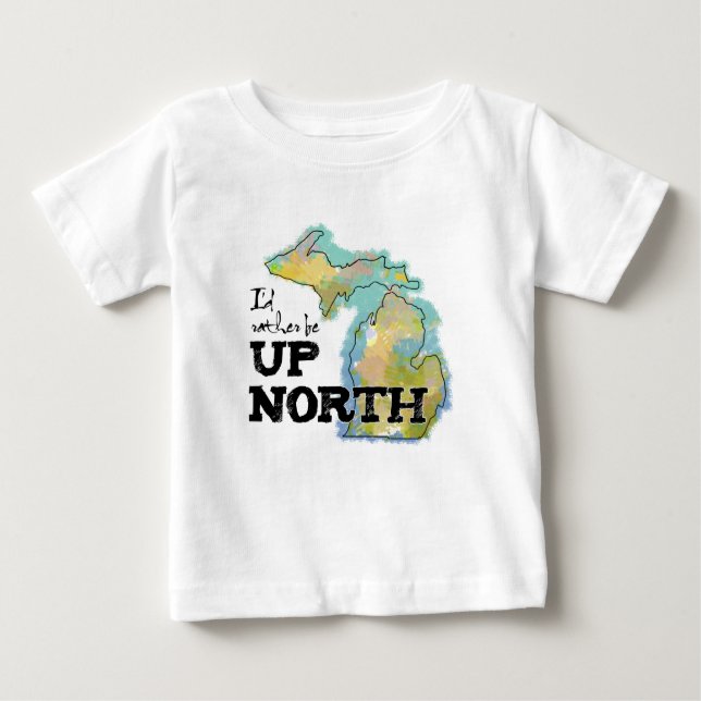 Camiseta Para Bebê Eu teria preferencialmentes no norte do Michigan (Frente)