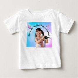 Camiseta Para Bebê Eu Venho Com Minha Própria Música de Fundo