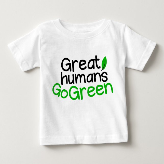Camiseta Para Bebê excelentes humanos ficam verdes (Frente)