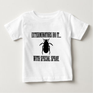 Camiseta Para Bebê Exterminadores Fazem Isso... Com Spray Especial