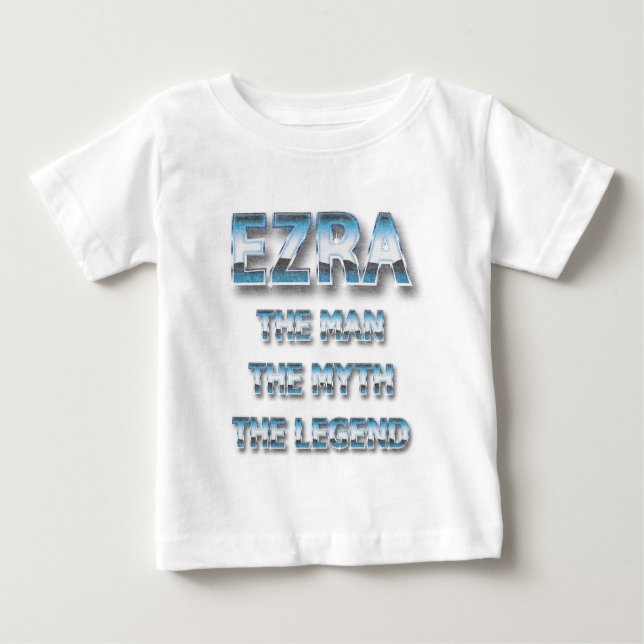Camiseta Para Bebê Ezra o homem o mito o nome da lenda (Frente)