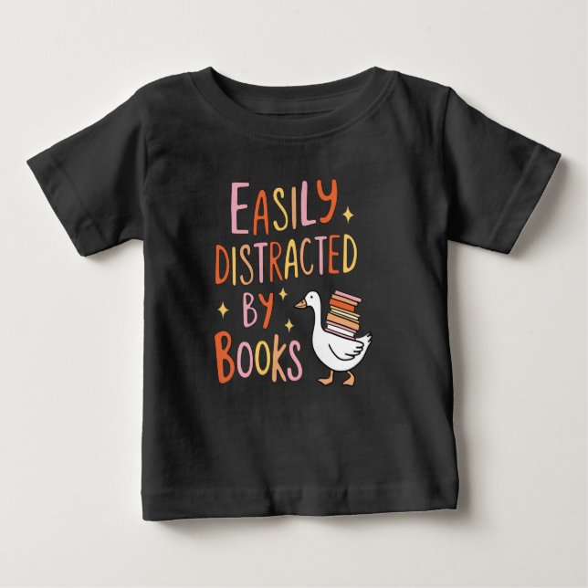 Camiseta Para Bebê Facilmente distraído pelos livros (Frente)