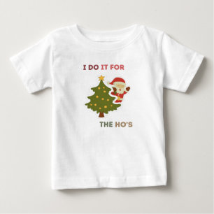 Camiseta Para Bebê Faço isso para o "The ho's", Natal da Família 20