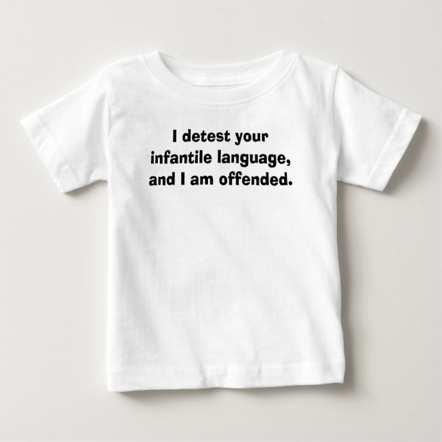 Camiseta Para Bebê Fale-me o bebê, mim detestam seu langua infantil… (Frente)