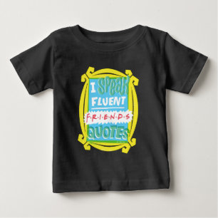 Camiseta Para Bebê Falo Correntemente Citações FRIENDS™ - Olho Mágico