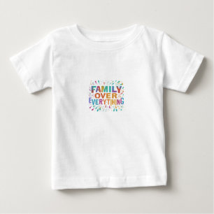 Camiseta Para Bebê Família sobre tudo: Design de Camiseta Bebê