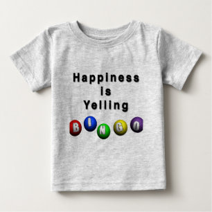 Camiseta Para Bebê Felicidade É Gritar BINGO