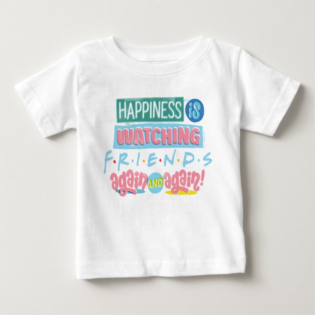 Camiseta Para Bebê Felicidade está assistindo aos AMIGOS™ de novo e d (Frente)