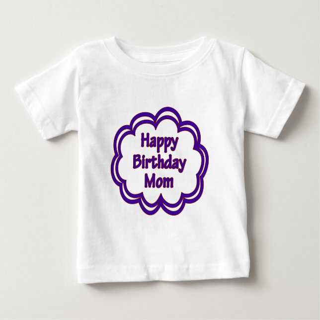 Camiseta Para Bebê Feliz aniversário mãe (Frente)