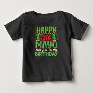 Camiseta Para Bebê Feliz Cinco De Mayo E Sim É Meu Aniversário