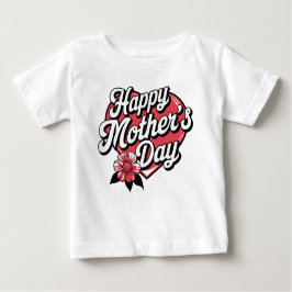 Camiseta Para Bebê Feliz Dia das Mães