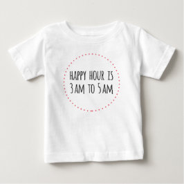 Camiseta Para Bebê Feliz Horário das 3h às 5h Engraçado