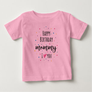 Camiseta Para Bebê Feliz Mamãe de aniversário