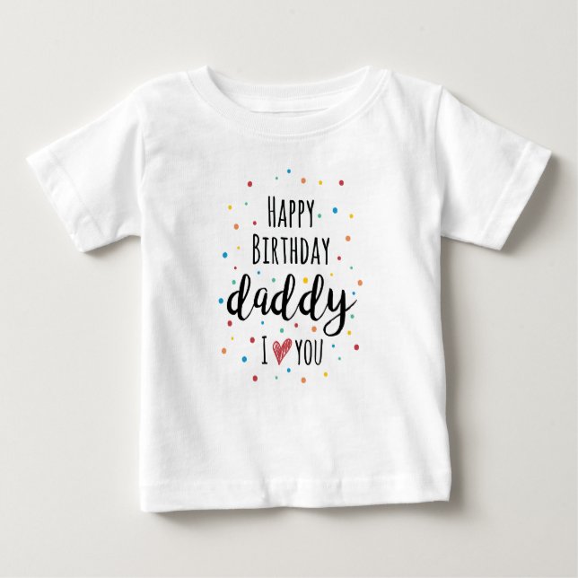 Camiseta Para Bebê Feliz Pai de aniversário (Frente)