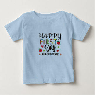 Camiseta Para Bebê feliz primeiro dia vamos fazer isso