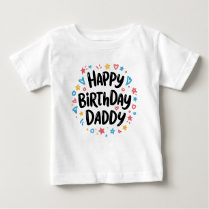 CAMISETA PARA BEBÊ FELIZ ROUPAS DE PAI DE ANIVERSÁRIO