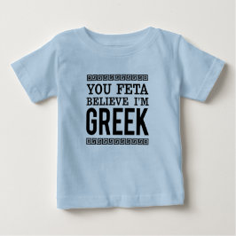 Camiseta Para Bebê Feta acredita que sou grego/orgulho étnico diverti