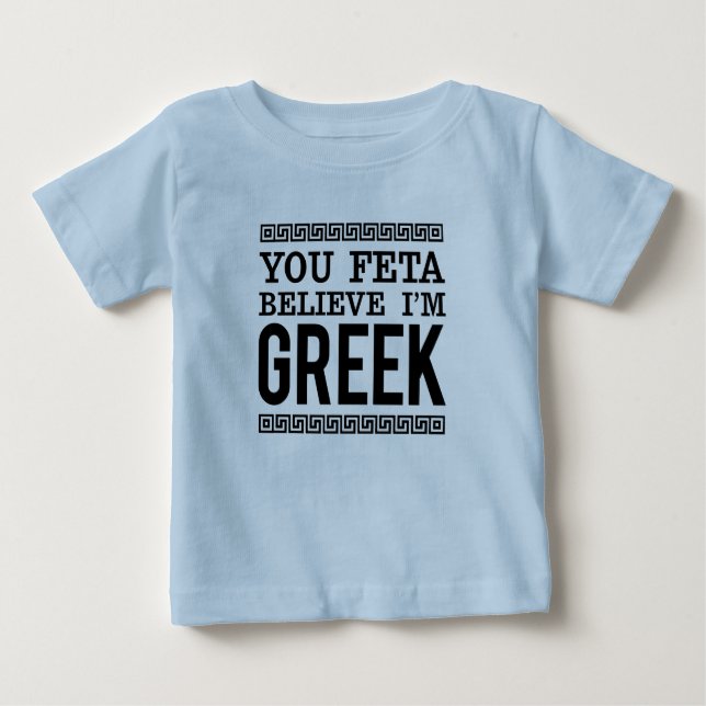 Camiseta Para Bebê Feta acredita que sou grego/orgulho étnico diverti (Frente)
