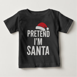 Camiseta Para Bebê Finja que sou o Papai Noel - Humor Natalino Divert