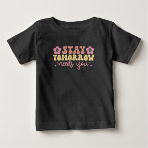 Camiseta Para Bebê Fique Amanhã Precisa De Você