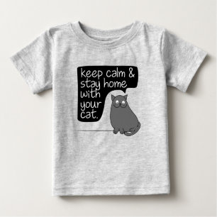 Camiseta Para Bebê Fique Calmo E Fique Em Casa Com Seu Gato