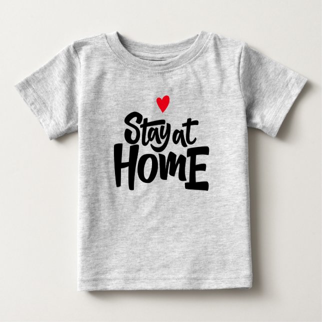 Camiseta Para Bebê Fique Em Casa (Frente)